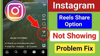 Fix Instagram Reels Share Option Not Showing Problem। Instagram Reels Share Option Missing Problem