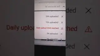 Daily upload limit reached on youtube