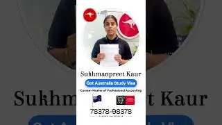 Congratulations to Sukhmanpreet Kaur for getting Australia Study Visa!!