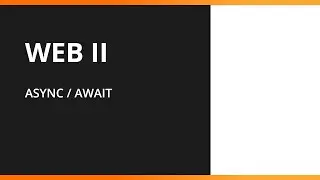 Web 2 - Async and Await