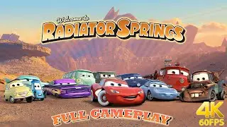 Cars: Radiator Springs Adventures Full Gameplay Walkthrough 4K