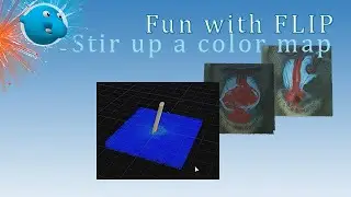 SideFX Houdini - Fun with FLIP (Let´s stir up a Color Map)