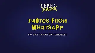 What if my photos are from WhatsApp? - Yepic Hacks