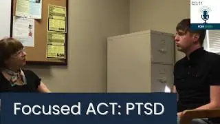 Focused Acceptance and Commitment Therapy: Inside PTSD
