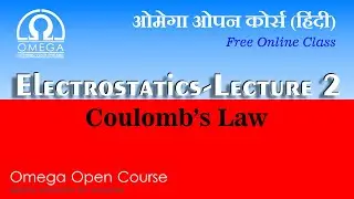 Electrostatics Lecture 2 : Coulomb's Law