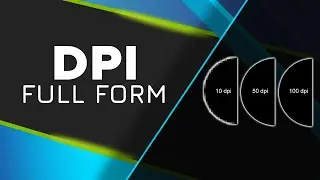 DPI Full Form in Computer | Full Form of DPI in Computer - DPI Full Form - Dots per Inch