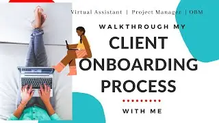Client Onboarding Process Walkthrough [Boss Up Your Onboarding Process - Day 02]