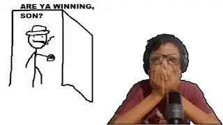 ¿Estás ganando hijo?