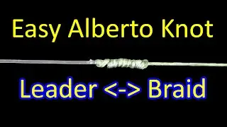 How to Tie an Alberto Knot (Braid to Fluorocarbon or Mono Leader)