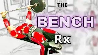 The Bench Press Prescription