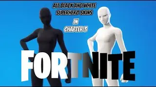 How to get all Black/White Superhero skin (Chapter 3)