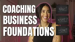Coaching Business Foundations | Coaching 101