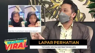 [FULL] Sembang Viral (2021) | Episod 97 - Lapar Perhatian