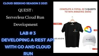 Lab #3 Developing a REST API with Go and Cloud Run| Serverless Cloud Run Development| 