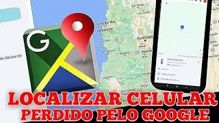 Como localizar um celular perdido usando a sua conta Google Gmail.