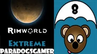 Rimworld - Alpha 8 build - Extreme level - Episode 08