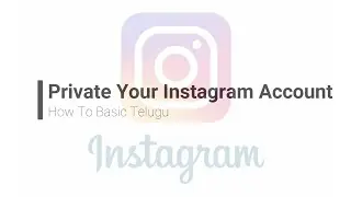 How To make Instagram Account Private 2020 | Instagram Tips | HowTo