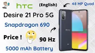 HTC Desire 21 Pro 5G goes Official with Snapdragon 690, 90Hz Display |5000 mAh |HTC Desire 21 Pro 5G