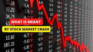 What Is Meant by stock market crash