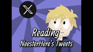 Reading NeesterHere's Tweets