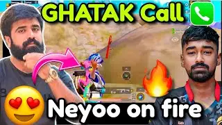 🇮🇳GHATAK Call Neyoo NEW TEAM😍 ☎️ Neyoo Scrims Grind Highlights 🔥👑