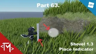 Roblox Studio Tutorials – Part 63. – Shovel 1.3 Place Indicator