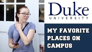 Duke University: The best places I've found on campus