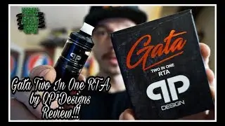 Gata Two In One RTA by QP Designs Review! | You Gotta Check This Out!!