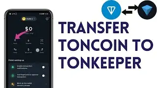 How To Transfer Toncoin To Tonkeeper (SIMPLE!)