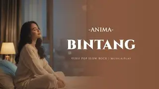 Bintang – Anima (Pop Slow Rock Cover) | MusicaiPlay