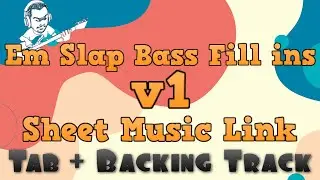 Em Slap Bass Fill ins v1/TAB/Backing Track/Sheet Music