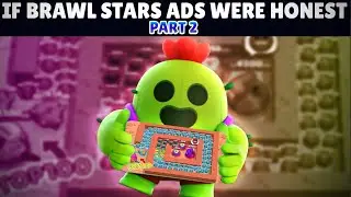 If brawl stars ads were honest: