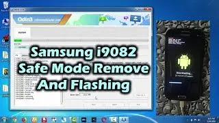How To Flash Samsung i9082 | i9082 Safe Mode Remove | Using Odin | Mobile Tech