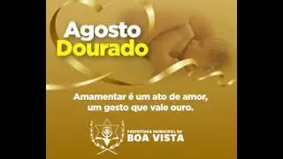 Agosto Dourado - Boa Vista