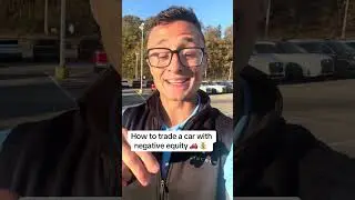 How to trade a car with negative equity in 2024