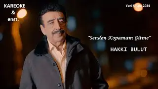 KAREOKE & ENST - Senden Kopamam Gitme - Hakkı Bulut