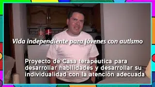 Casa terapéutica para jóvenes y adultos con Autismo y DI