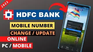 How to Change Mobile number in HDFC bank | HDFC Bank Account me Mobile number kaise change kare 2022