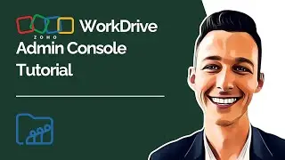 Zoho WorkDrive Admin Console Tutorial