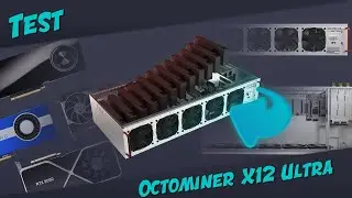 Configuration/Test | Octominer X12 Ultra | Est-ce aussi bien ?