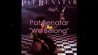 Pat Benatar - "We Belong" HQ/With Onscreen Lyrics!