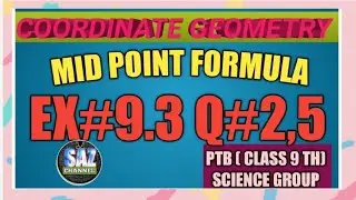 Coordinate Geometry|Finding Mid point|PTB(Class 9 th )|Science Group|Ex#9.3 |Q#2,5|#sazchannel