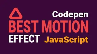 Best motion effects using mo.js | Best Motion Animation Codepen