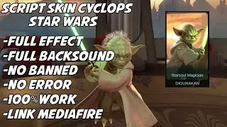Script skin cyclops star wars | MediaFire Full Effect + Full sound Patch Project 2021 #MLBB