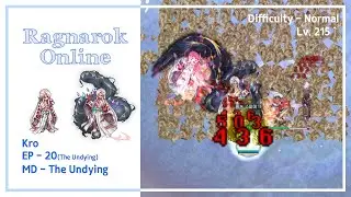 Ragnarok online(Kro) Episode 20 MD - The Undying(Normal)