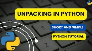 Unpacking in Python | Python Tutorials | Python for beginners