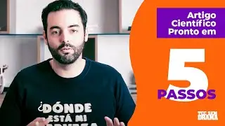Artigo Científico Pronto em 5 Passos (Vídeo 2)