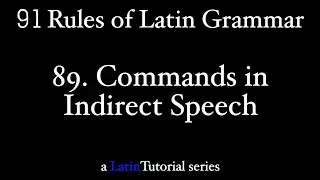 Rule 89: Commands in Indirect Speech