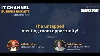 The Untapped Meeting Room Opportunity | Shure