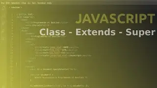 Curso Javascript - CLASES (Class, Extends, Super) [ES6]